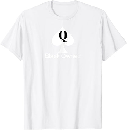 Black Owned - Queen of Spades QOS Tee T-Shirt