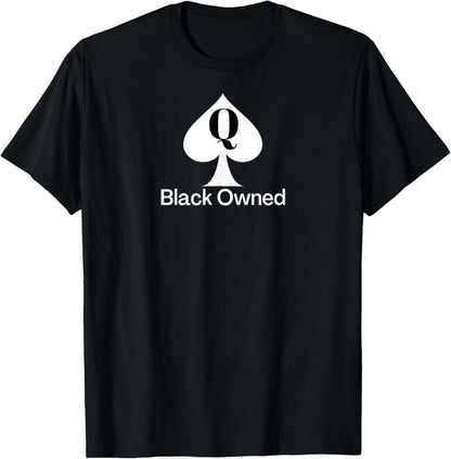 Black Owned - Queen of Spades QOS Tee T-Shirt