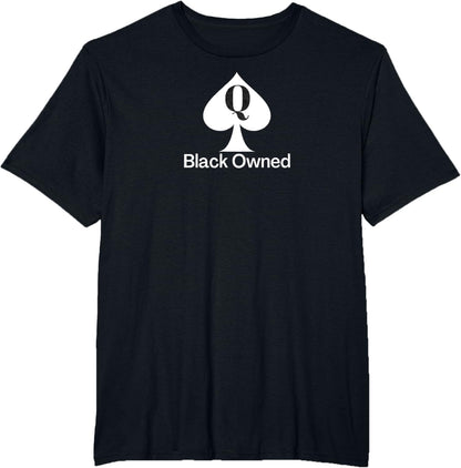 Black Owned - Queen of Spades QOS Tee T-Shirt
