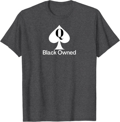 Black Owned - Queen of Spades QOS Tee T-Shirt